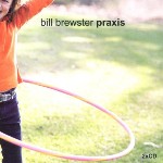 Bill Brewster / Various Praxis