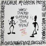 Malcolm McLaren Presents The World's Famous Suprem Round The Outside! Round The Outside!