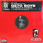 Geto Boys The World Is A Ghetto