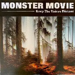 Monster Movie  Keep The Voices Distant