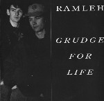 Ramleh  Grudge For Life