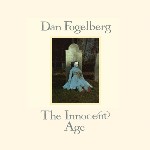 Dan Fogelberg  The Innocent Age