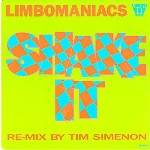 Limbomaniacs  Shake It