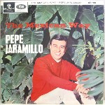 Pepe Jaramillo  The Mexican Way