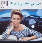 Kylie Minogue  Tears On My Pillow