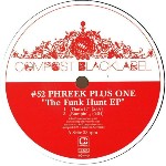 Phreek Plus One  The Funk Hunt EP
