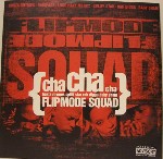 Flipmode Squad  Cha Cha Cha