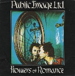 Public Image Ltd. Flowers Of Romance