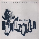 Bandzilla  Don't Touch That Dial