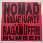 Nomad Featuring Daddae Harvey  The Raggamuffin Number
