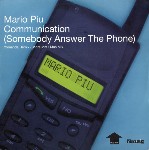 Mario Piu Communication (Somebody Answer The Phone)