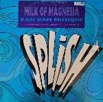 Bam Bam Musique  Milk Of Magnesia