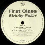 First Class  Strictly Rollin'