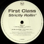 First Class  Strictly Rollin'