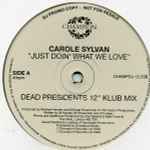Carole Sylvan Just Doin' What We Love