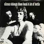 Climax Blues Band A Lot Of Bottle