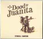 Sturgill Simpson The Ballad Of Dood & Juanita