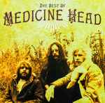 Medicine Head The Best Of Medicine Head