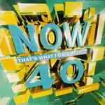 Various Now That's What I Call Music! 40