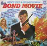 Geoff Love & His Orchestra Big Bond Movie Themes