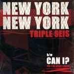 Triple Seis New York, New York / Can I?