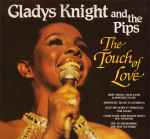 Gladys Knight And The Pips The Touch Of Love