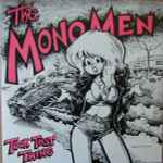 The Mono Men Took That Thing