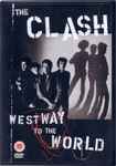 The Clash Westway To The World