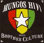 Mungo's Hi-Fi Mungos Hi Fi Meets Brother Culture