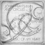 John Heartsman And Circles Music Of My Heart