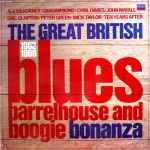 Various The Great British Blues, Barrelhouse And Boogie Bonanza 1962-1968