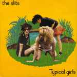 The Slits Typical Girls