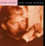 Peter Cetera One Good Woman