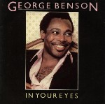 George Benson ‎ In Your Eyes