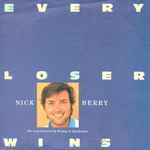 Nick Berry Every Loser Wins