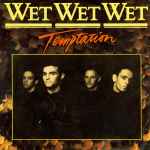 Wet Wet Wet Temptation