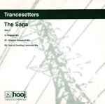 Trancesetters The Saga