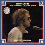 Elton John Lady Samantha / Skyline Pigeon