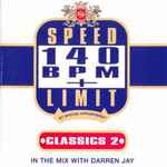 Darren Jay / Various Speed Limit 140 BPM Plus: Classics 2 (In The Mix With Darren Jay)