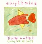 Eurythmics There Must Be An Angel (Playing With My Heart)