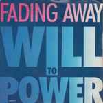 Will To Power Fading Away