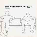 Groove Armada Vertigo