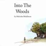 Malcolm Middleton Into The Woods