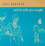Judy Boucher Can't Be With You Tonight