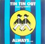 Tin Tin Out Always (Something There To Remind Me)