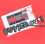 Felix Da Housecat / Justin Robertson / Various Bugged Out!