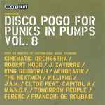 Various Disco Pogo For Punks In Pumps Vol. 8
