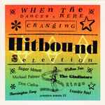 Various Hitbound Selection - When The Dances Were Changing