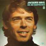 Jacques Brel Ne Me Quitte Pas