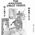 Amazing Space Frogs Dirty Habits